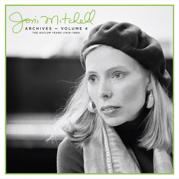 Joni Mitchell Archives, Vol. 4: The Asylum Years (1976-1980) album cover