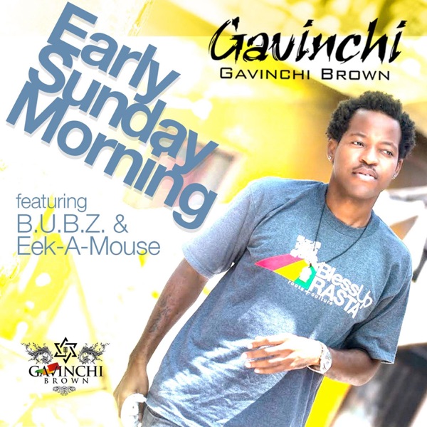 Early Sunday Morning (feat. B.U.B.Z. & Eek-A-Mouse) - Single album cover