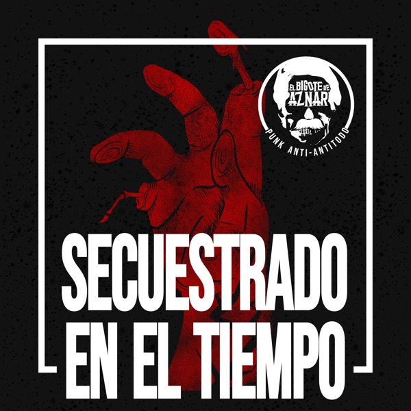 Secuestrado En El Tiempo (feat. Barricada & Miss Octubre) - Single album cover