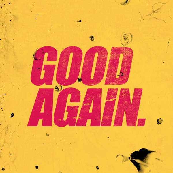 Good Again - Single album cover