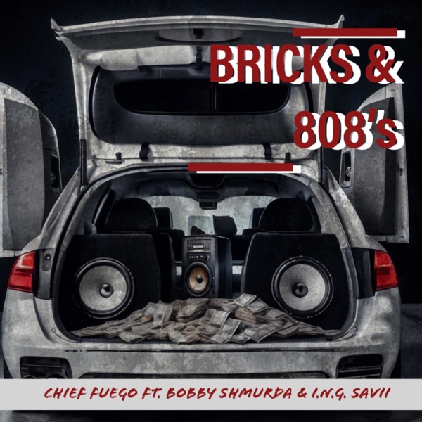 Bricks & 808's (feat. Bobby Shmurda & I.N.G Savii) - Single album cover