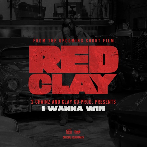 I WANNA WIN (from the Short Film "Red Clay") - Single album cover