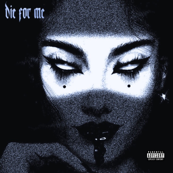 Die For Me (feat. AKIRA) - Single album cover