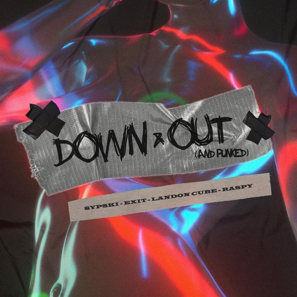 Down & Out (And Punked) [feat. Landon Cube & raspy] - Single album cover