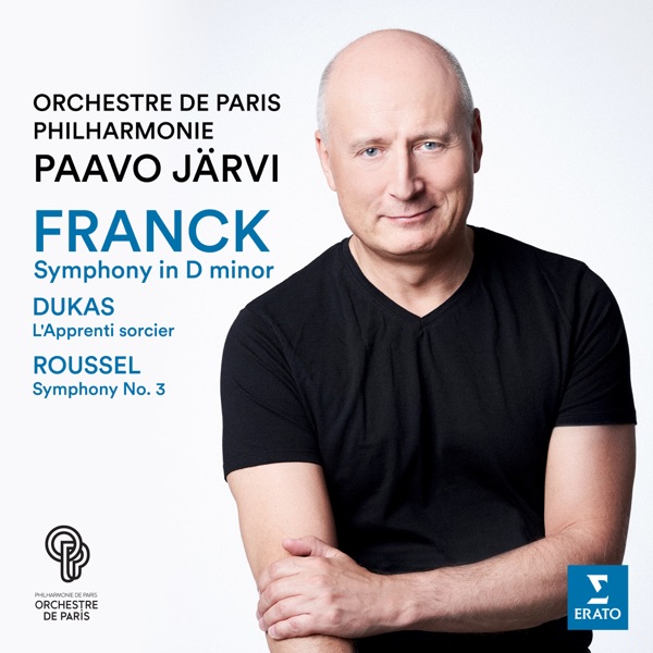 Franck: Symphony in D Minor - Dukas: L’apprenti sorcier - Roussel: Symphony No. 3 (Live) album cover