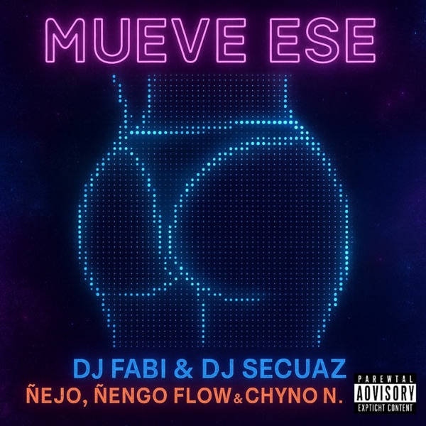 MUEVE ESE (‿ˠ‿) [feat. Ñejo, Ñengo Flow & Chyno Nyno] - Single album cover