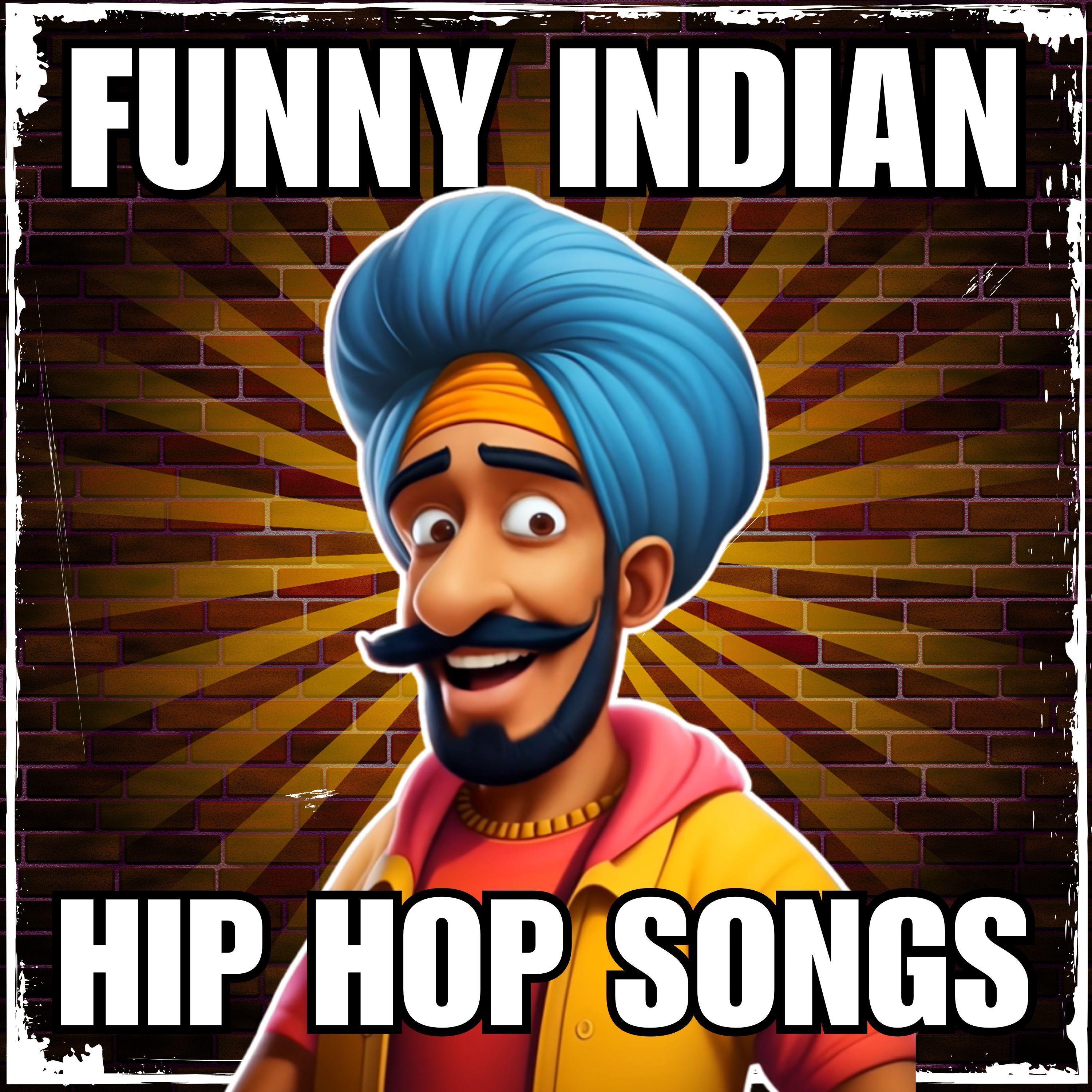 Funny Indian Hip Hop Songs album cover