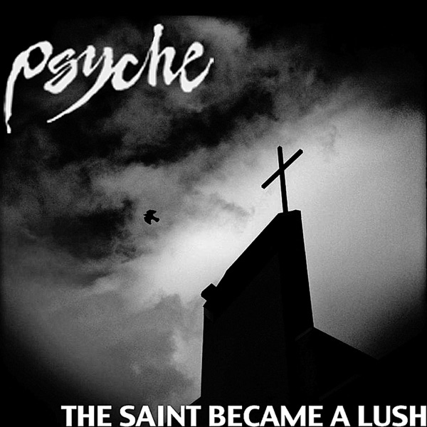 The Saint Became A Lush (Radical G Remix) - Single album cover