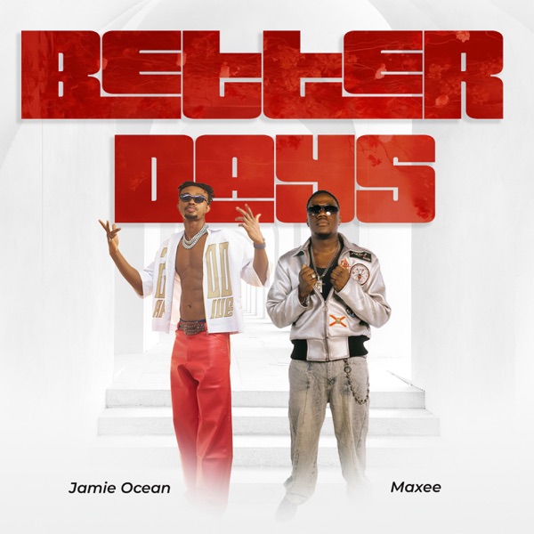 Better Days (feat. Maxee) - Single album cover