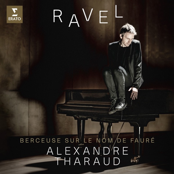 Ravel: Berceuse sur le nom de Gabriel Fauré, M. 74 (Transcr. Tharaud for Piano) - Single album cover