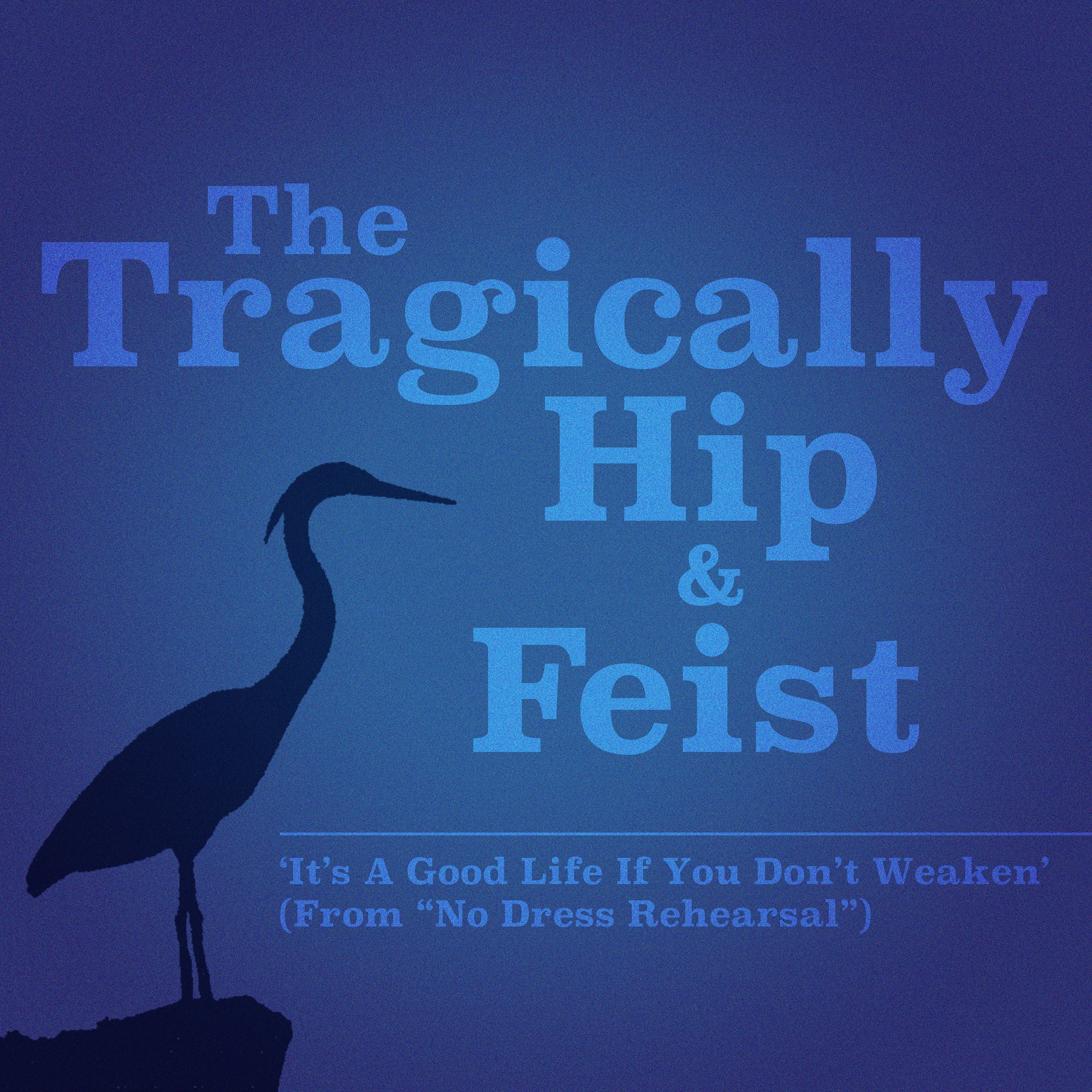 ‘It's A Good Life If You Don't Weaken’ (Live From “No Dress Rehearsal”) - Single album cover