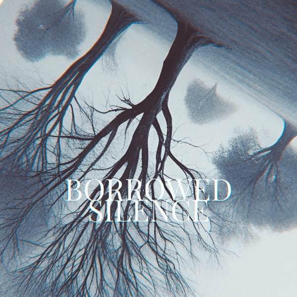 BORROWED SILENCE - Single album cover