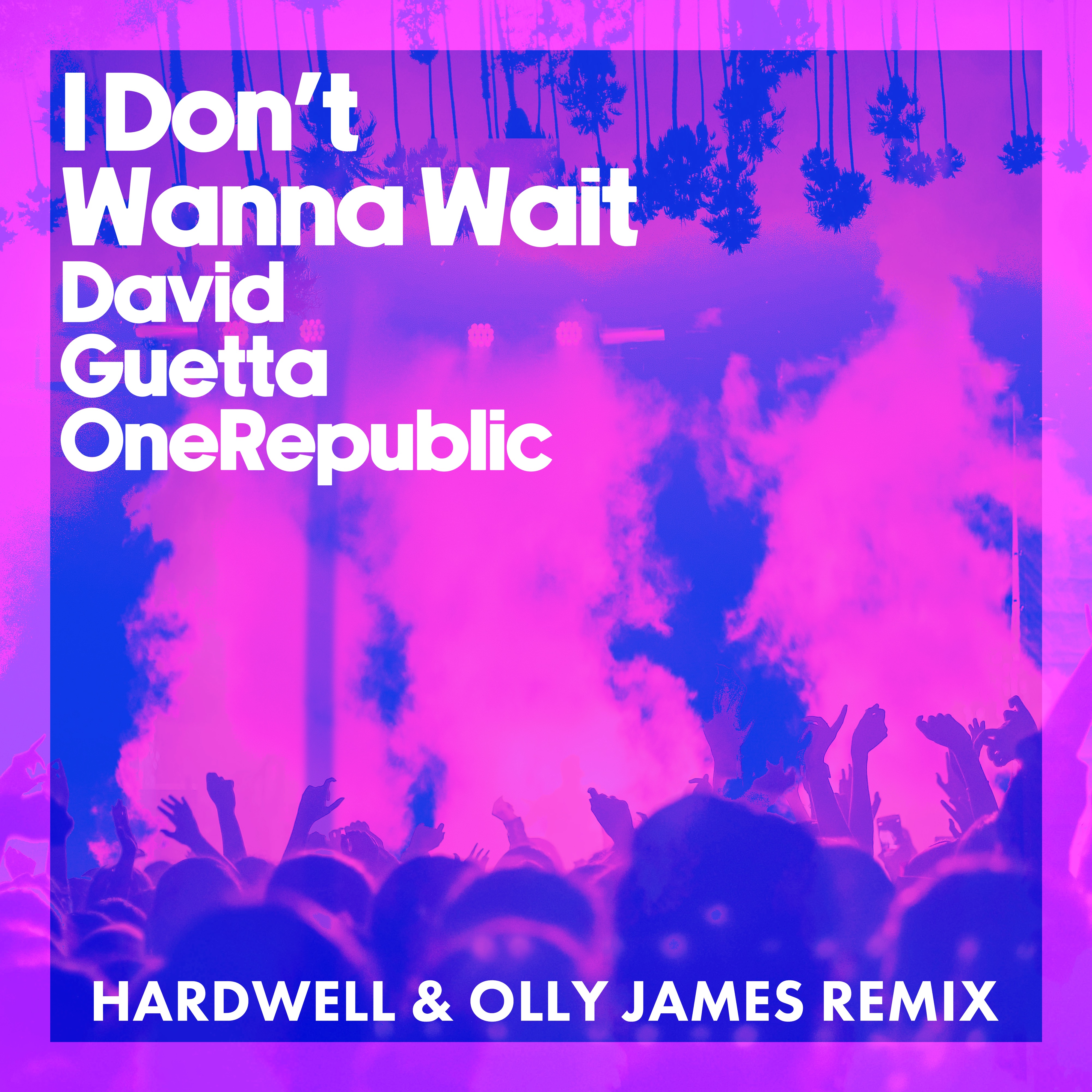 I Don't Wanna Wait (Hardwell & Olly James Remix) - Single album cover