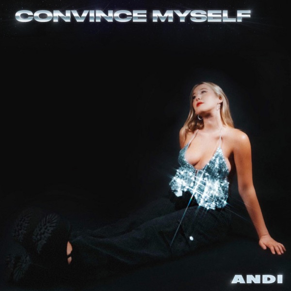 Convince Myself - Single album cover