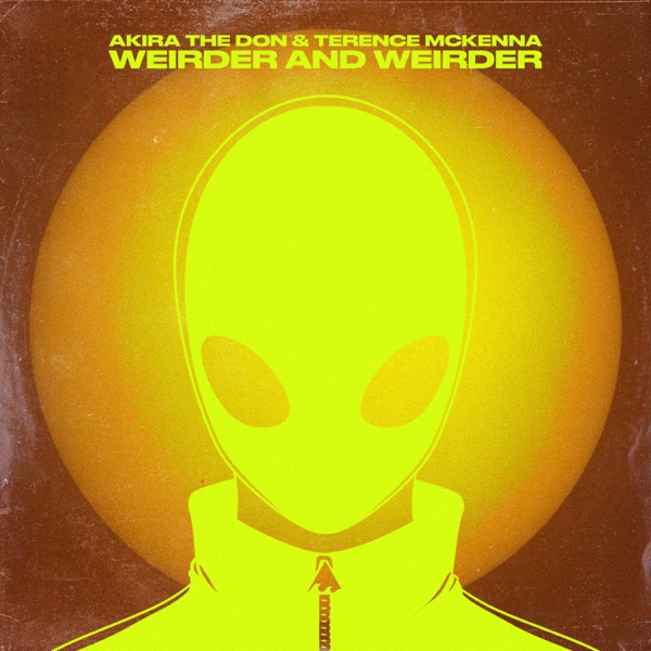WEIRDER AND WEIRDER (feat. Terence McKenna) - Single album cover