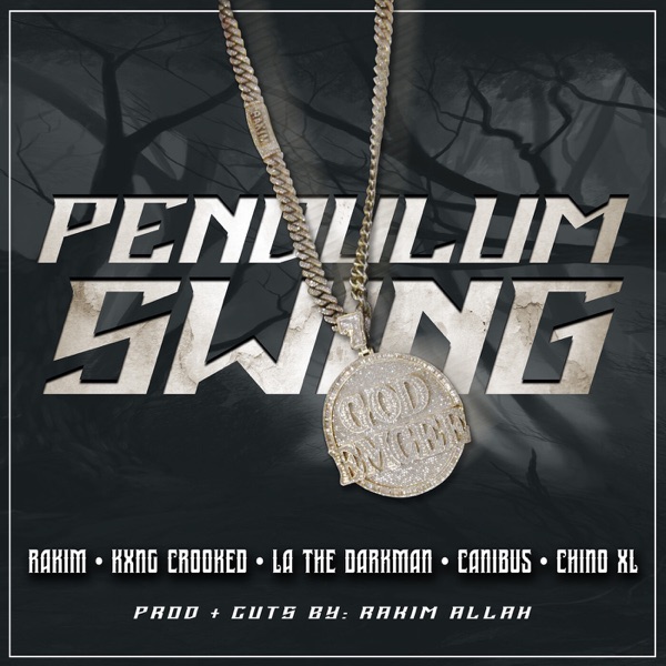 PENDULUM SWING (feat. LA the Darkman & Chino XL) - Single album cover