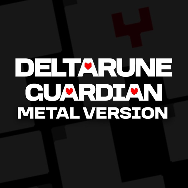 Guardian (From "Deltarune") [Metal Version] - Single album cover
