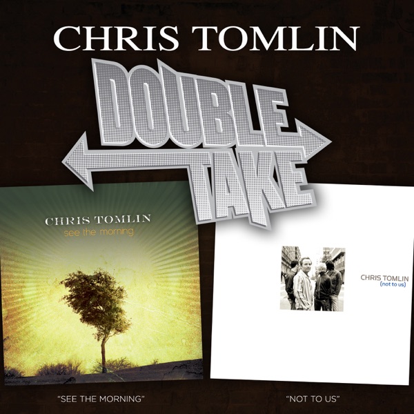 Double Take: Chris Tomlin album cover