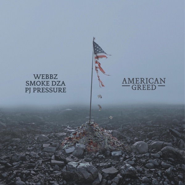 American Greed (feat. Smoke Dza & PJ Pressure) - Single album cover