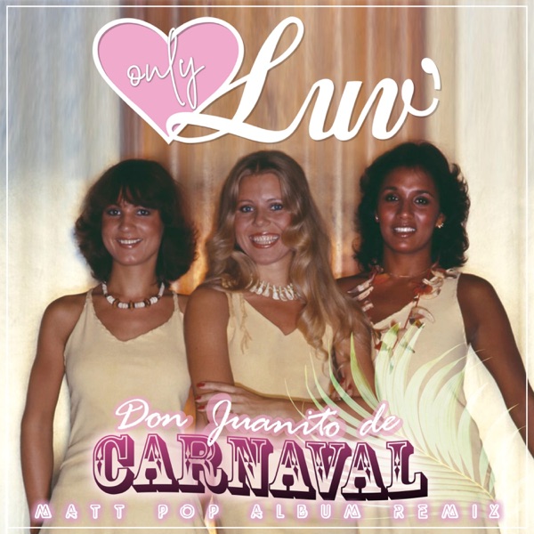 Don Juanito De Carnaval (Matt Pop Album Remix) - Single album cover