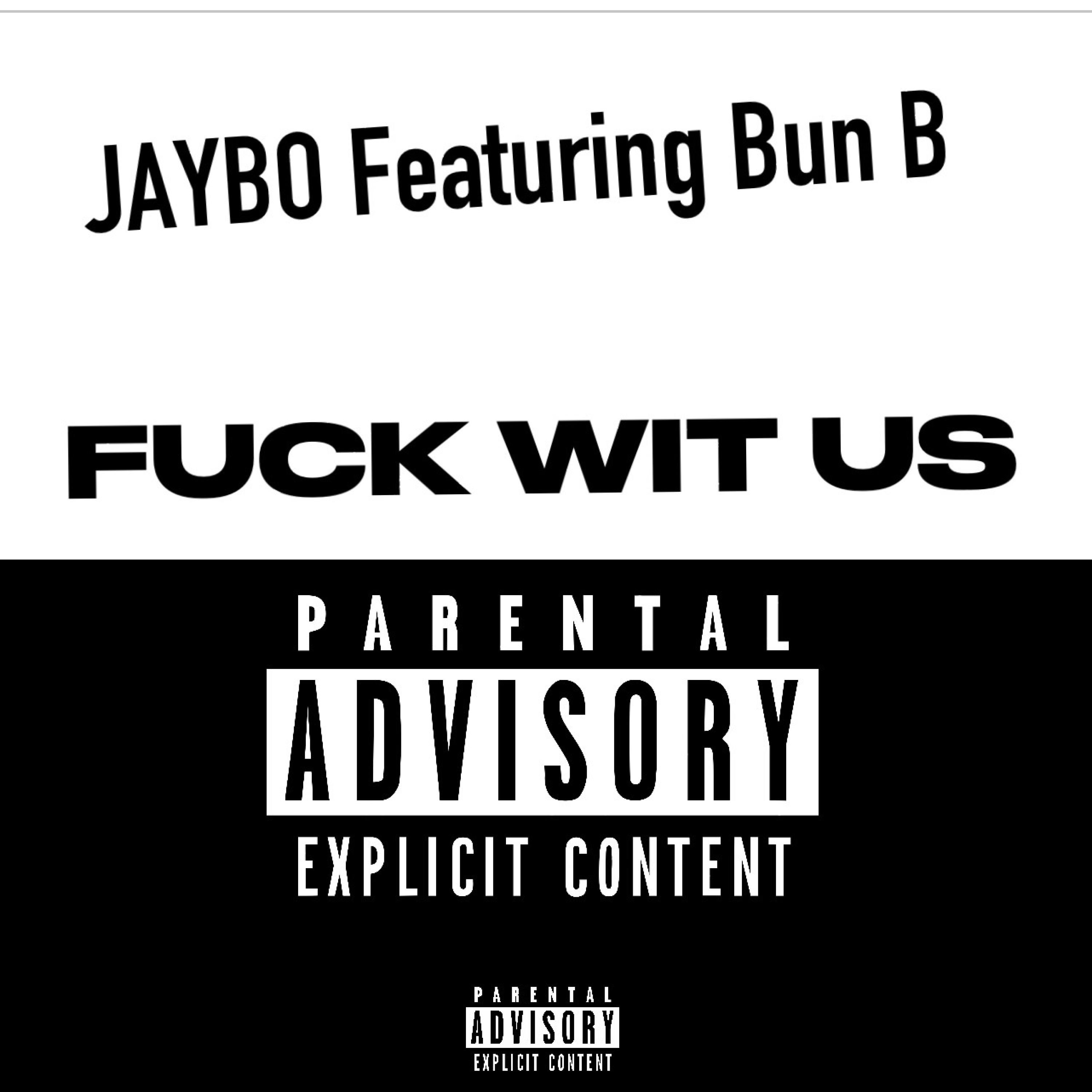 F**K WIT US (feat. Bun B) - Single album cover