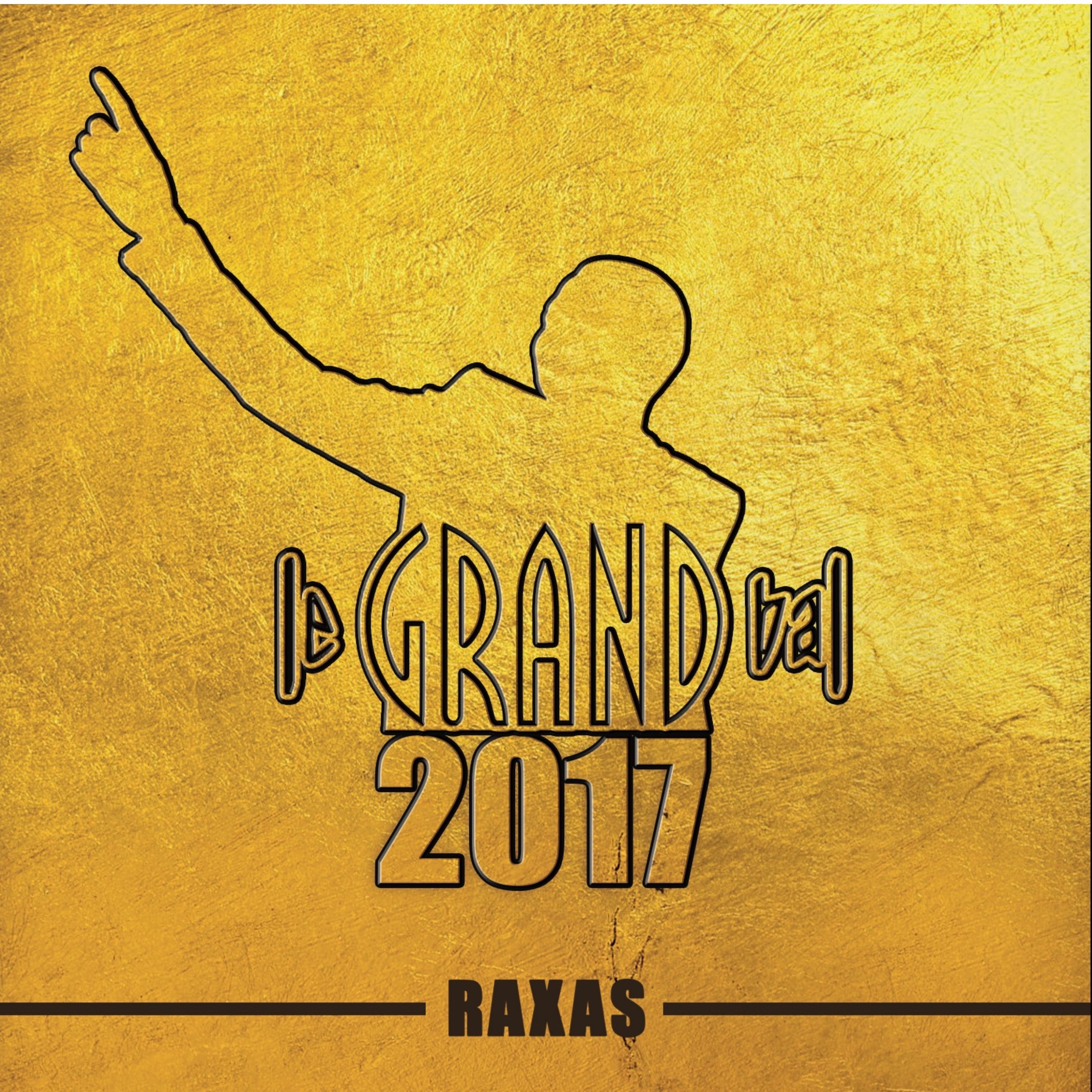 Le Grand Bal 2017 - Raxas (Live) album cover