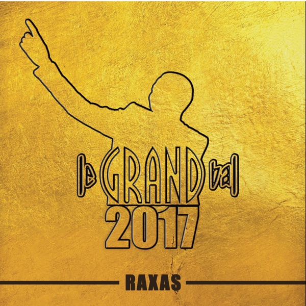 Le Grand Bal 2017 - Raxas (Live) album cover