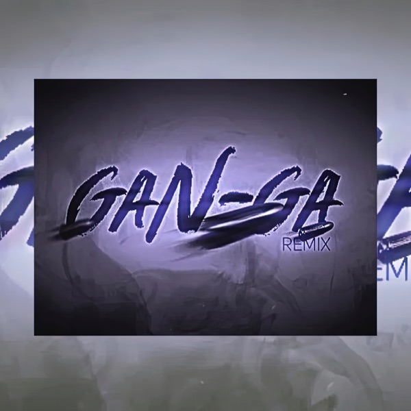 Ganga (Remix) [feat. Pedrito YatusabesOk] - Single album cover