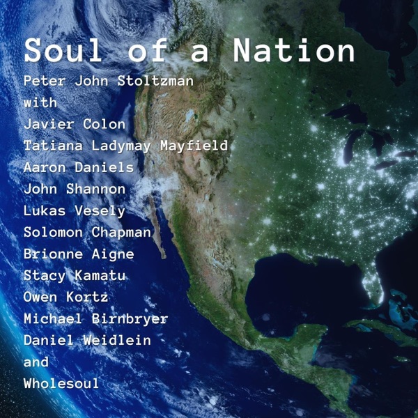 Soul of a Nation (feat. Javier Colon & Tatiana Ladymay Mayfield) - Single album cover