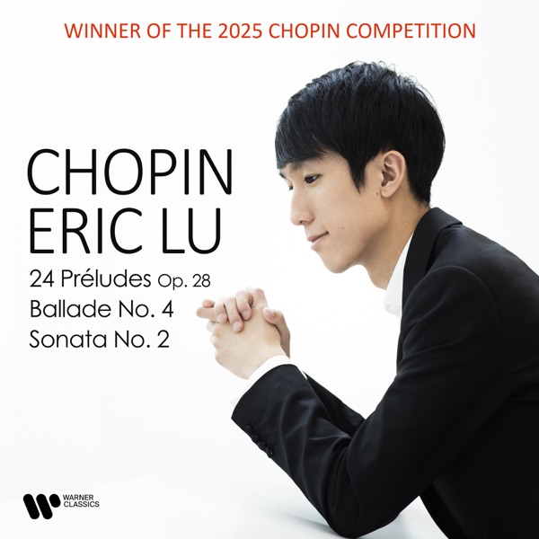 Chopin: 24 Préludes, Ballade No. 4 & Piano Sonata No. 2 album cover