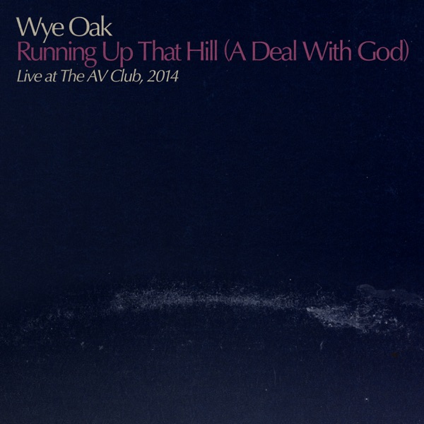 Running Up That Hill (A Deal With God) [Live at The AV Club, 2014] - Single album cover