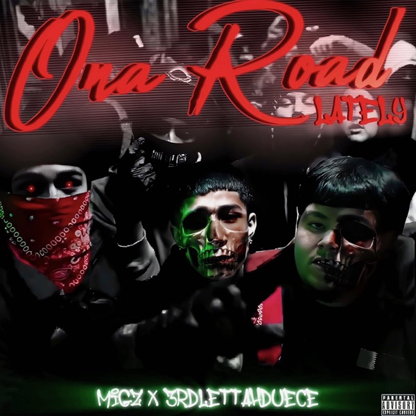 Ona Road Lately (feat. 3rdlettahduece) - Single album cover