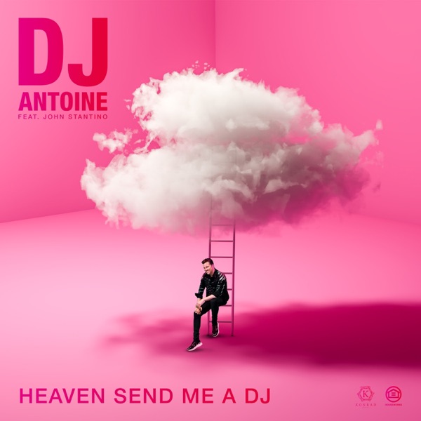 Heaven Send Me a DJ (feat. John Stantino) [DJ Antoine vs Mad Mark 2k21 Extended Mix] - Single album cover