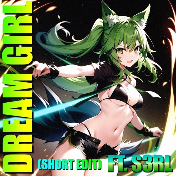 Dream Girl (feat. S3RL) [Short Edit] - Single album cover