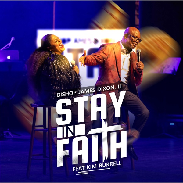 Stay In Faith (feat. Kim Burrell) - Single album cover