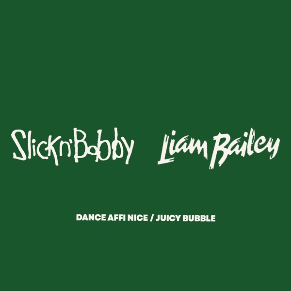 Dance Affi Nice / Juicy Bubble - Single album cover
