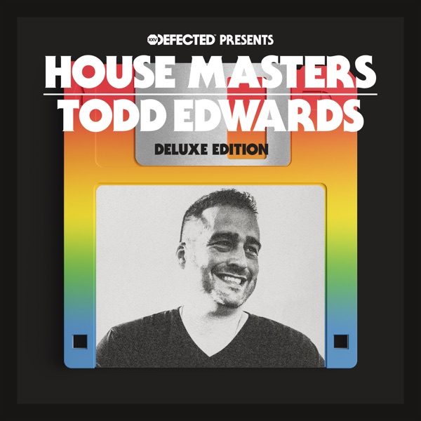 Defected Presents House Masters - Todd Edwards Deluxe Edition album cover