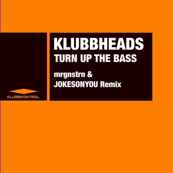 Turn Up the Bass (mrgnstrn & JOKESONYOU Remix) - Single album cover