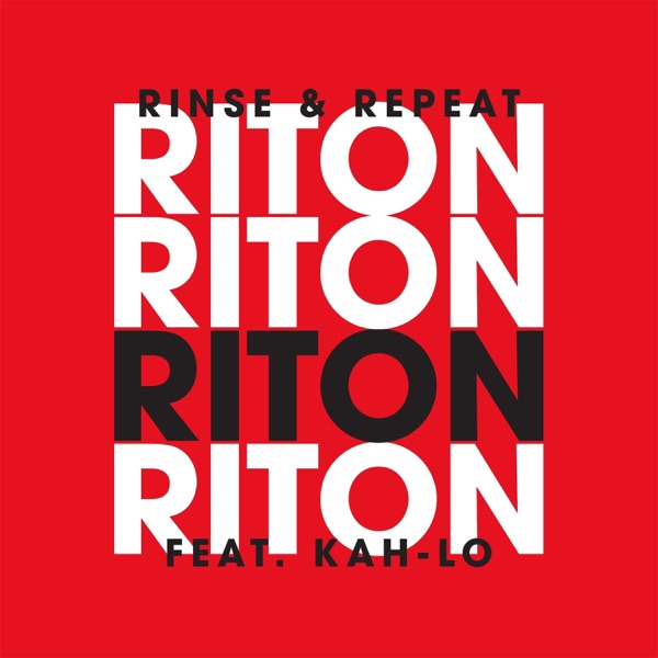 Rinse & Repeat (Radio Edit) [feat. Kah-Lo] - Single album cover