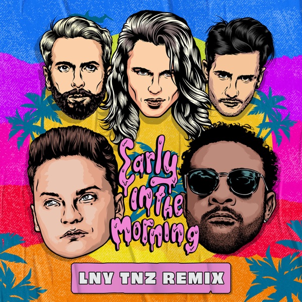 Early In The Morning (LNY TNZ Extended Remix) - Single album cover