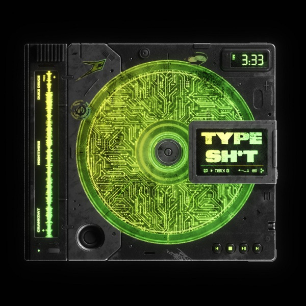 TYPE SH*T - Single album cover