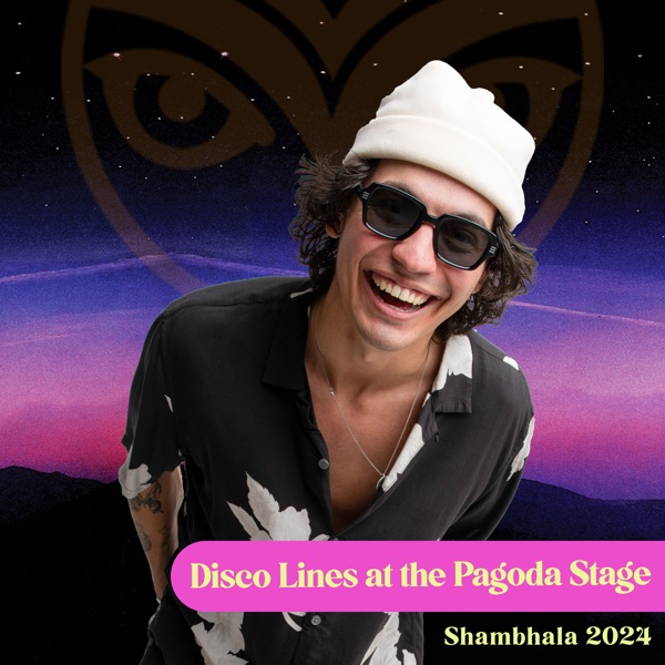Shambhala 2024: Disco Lines at the Pagoda Stage (DJ Mix) album cover