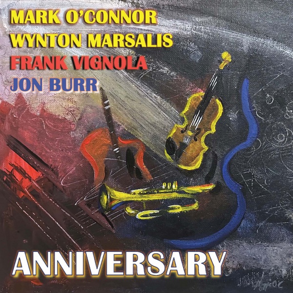 Anniversary (feat. Wynton Marsalis, Frank Vignola & Jon Burr) - EP album cover