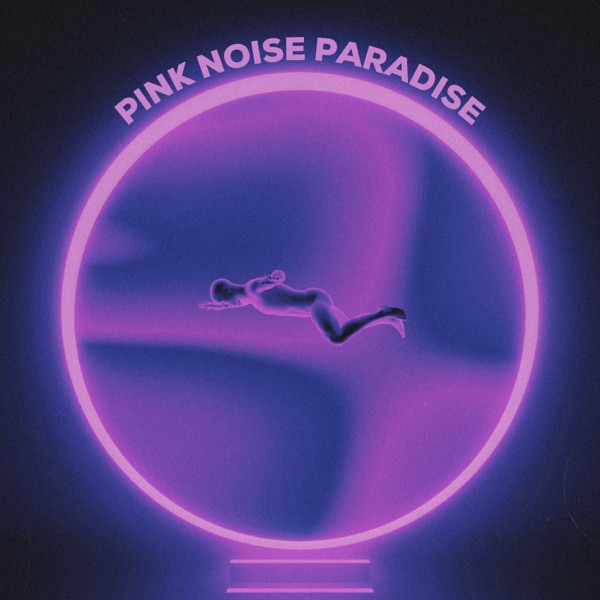 Pink Noise Paradise - Single album cover
