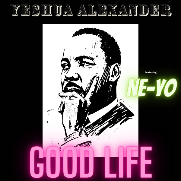 Good Life (feat. Ne-Yo) - Single album cover