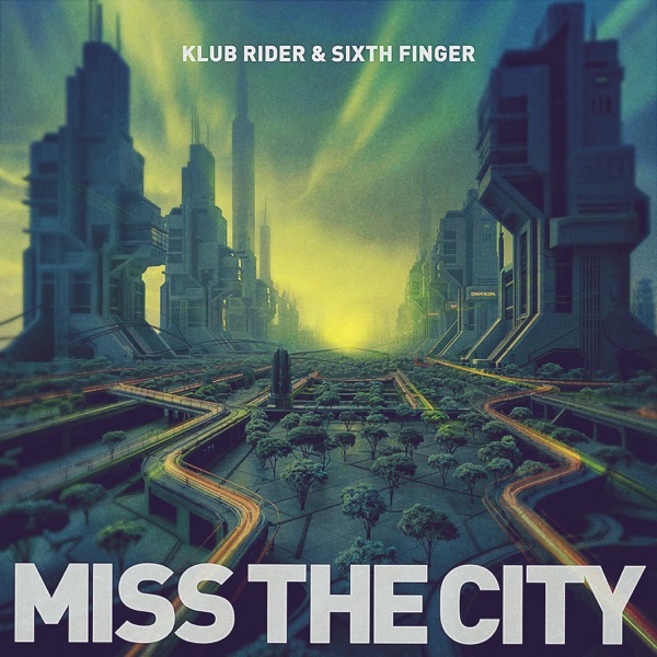Miss The City - Single album cover