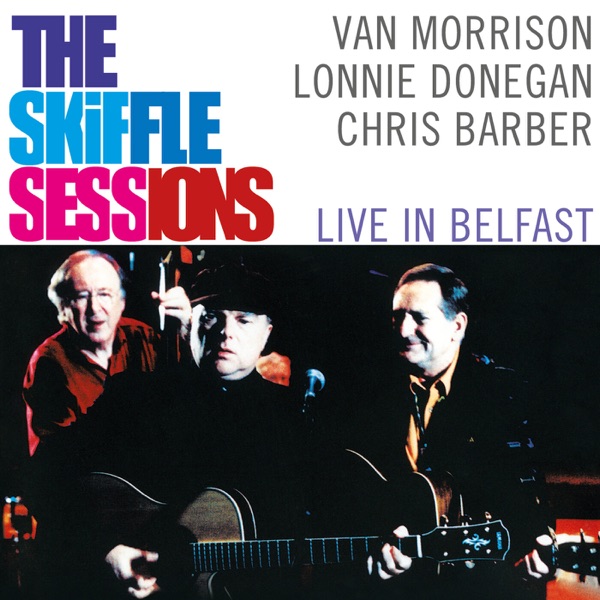 The Skiffle Sessions: Live In Belfast album cover