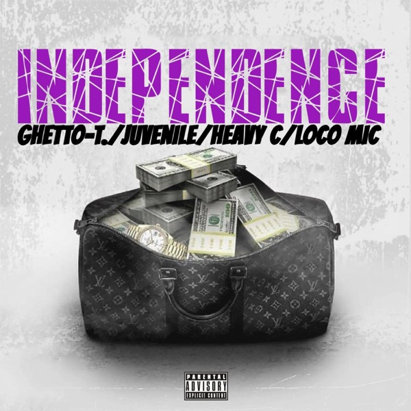 Independence (feat. Juvenile, Heavy C & Loco Mic) - Single album cover