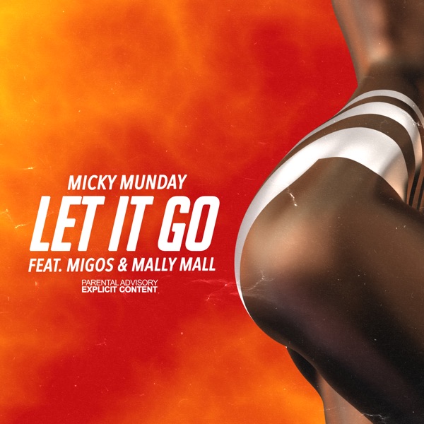Let It Go (feat. Migos & Mally Mall) - Single album cover