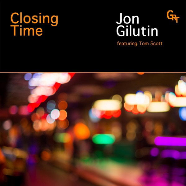 Closing Time (feat. Tom Scott) - Single album cover